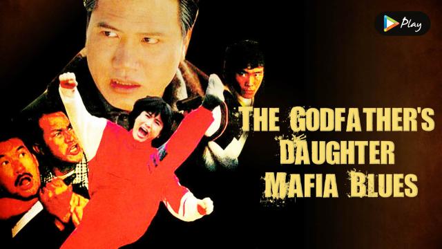 Con Gái Của Ông Trùm - Godfather's Daughter Mafia Blues (1991)
