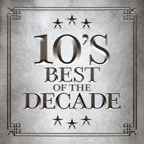 10s - Best of the Decade (2022)