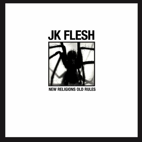 JK Flesh - NEW RELIGIONS OLD RULES (2022)