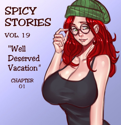NGT Spicy Stories 19 - Well Deserved Vacation