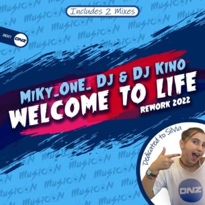 VA - Miky One DJ & DJ Kino - Welcome To Life (Rework 2022) (2022) (MP3)