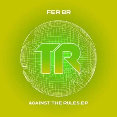 VA - Fer BR - Against The Rules EP (2022) (MP3)