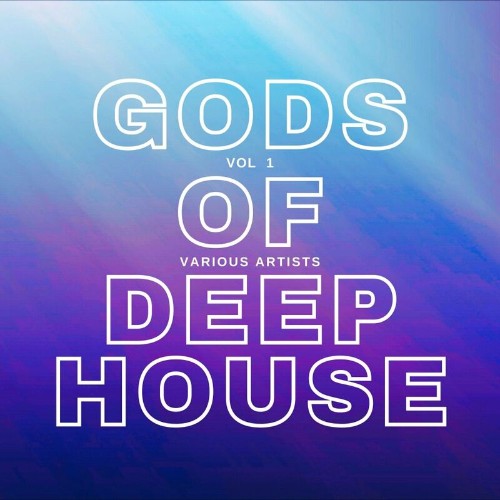 VA - Gods of Deep-House, Vol. 1 (2022) (MP3)