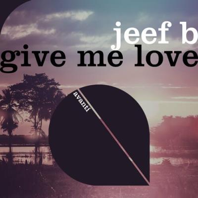 VA - Jeef B - Give Me Love (2022) (MP3)
