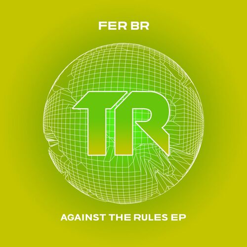 Fer BR - Against The Rules EP (2022)