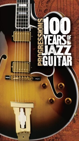 Progressions: 100 Years Of Jazz Guitar (4CD Box Set) FLAC