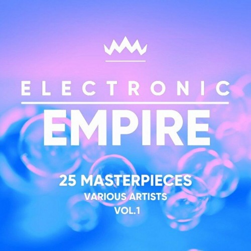 VA - Electronic Empire (25 Masterpieces) Vol 1 (2022)