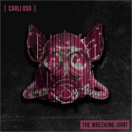 Carli Oso - The Wrecking Joint (2021)
