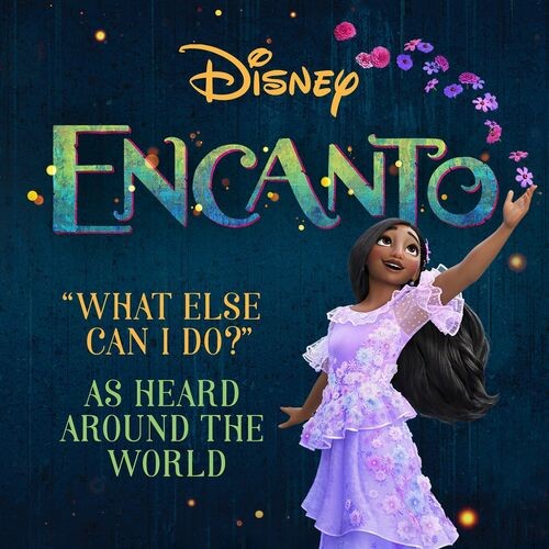 What Else Can I Do (From Encanto Soundtrack) (2022)