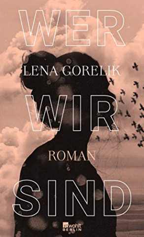 Cover: Lena Gorelik  -  Wer wir sind