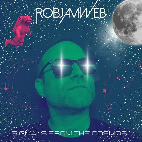 Robjamweb - Signals From The Cosmos (2022)