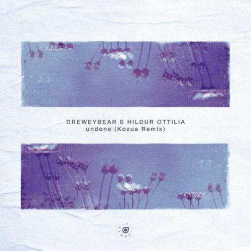 Dreweybear & Hildur Ottilia - undone (Kozua Remix) (2022)