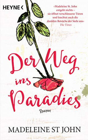 Cover: Madeleine St. John  -  Der Weg ins Paradies
