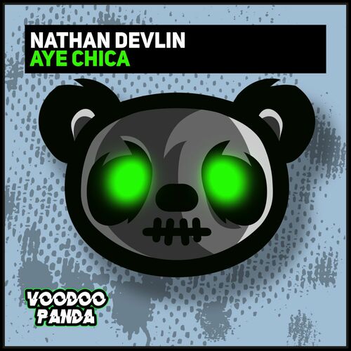 VA - Nathan Devlin - Aye Chica (2022) (MP3)