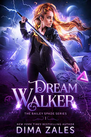 Cover: Dima Zales & Anna Zaires  -  Dream Walker  -  Traumwandler (Bailey Spade Serie 1)
