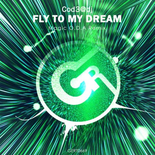 VA - Cod3@dj - Fly to My Dream (Magic O.D.A Remix) (2022) (MP3)