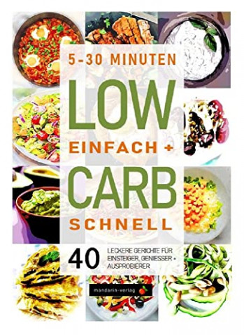 Cover: Sonnefeld, Carolin  -  Low Carb  -  einfach und schnell 5  -  30 Minuten