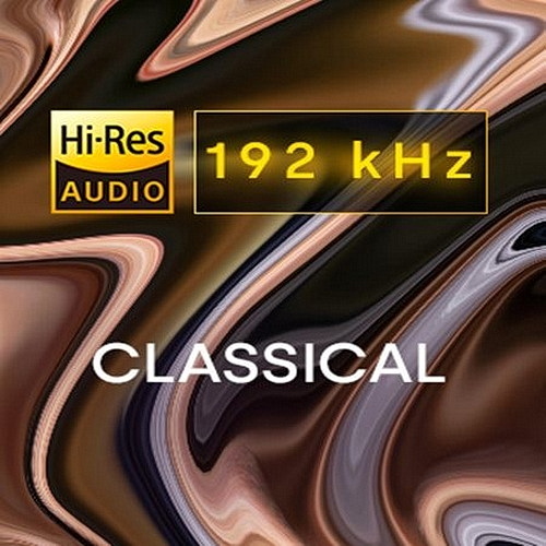 Best of 192 kHz Classical (2022) FLAC