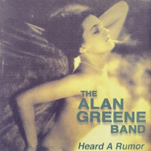 The Alan Greene Band - Heard A Rumor (2022) FLAC