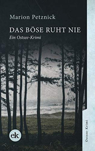 Cover: Marion Petznick  -  Das Böse ruht nie