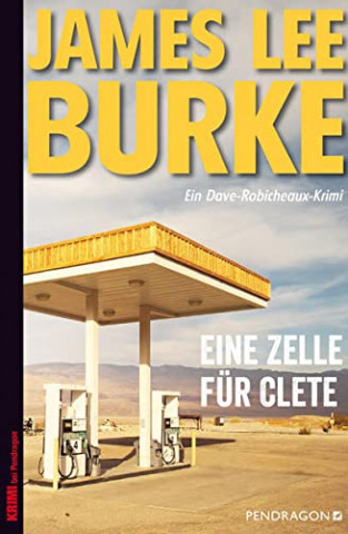 James Lee Burke  -  Eine Zelle f&uuml;r Clete