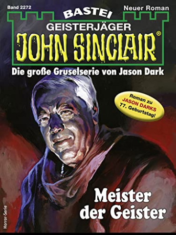 Cover: Michaela Froelian & Logan Dee  -  John Sinclair 2272  -  Meister der Geister