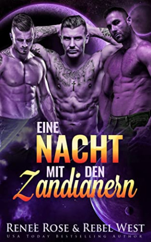 Renee Rose & Rebel West  -  Eine Nacht mit den Zandianern