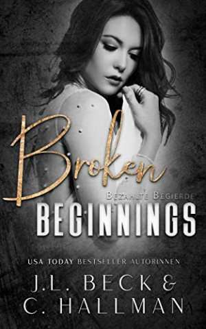 Cover: J.L. Beck & C. Hallman  -  Broken Beginnings