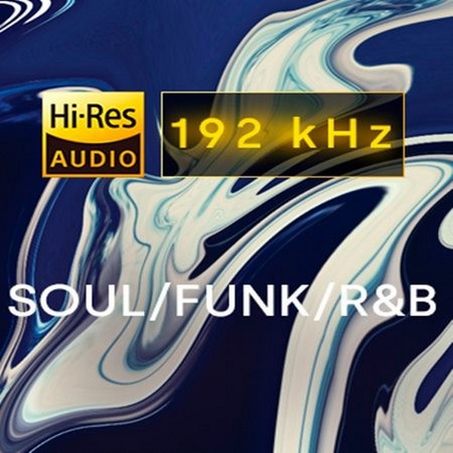 Best of 192 kHz Soul, Funk, RnB (2022) FLAC