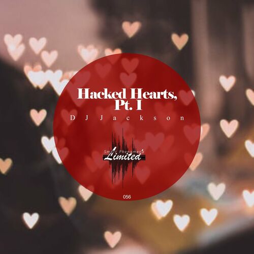 DJ Jackson - Hacked Hearts, Pt. I (2022)