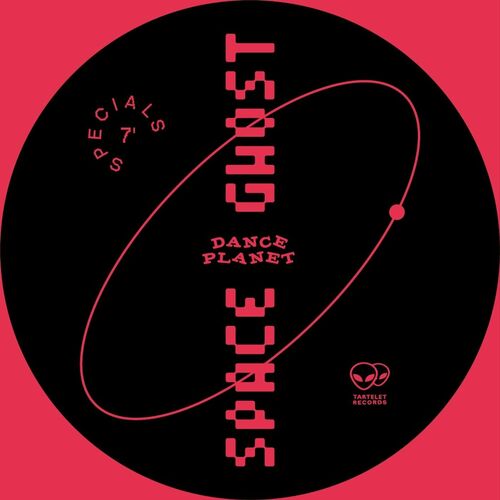 Space Ghost - Dance Planet (7" Specials) (2022)