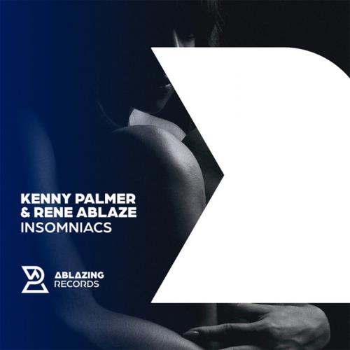 Kenny Palmer & Rene Ablaze - Insomniacs (2022)
