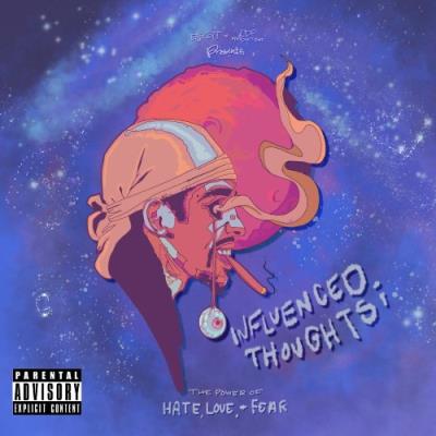 VA - E$cott - Influenced Thoughts: The Power Of Hate, Love, & Fear (2022) (MP3)