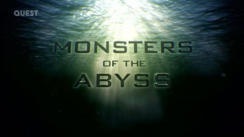Discovery Channel - Monsters of the Abyss (2017)