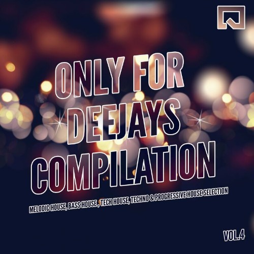 VA - Only for Deejays Compilation, Vol. 4 (2022) (MP3)