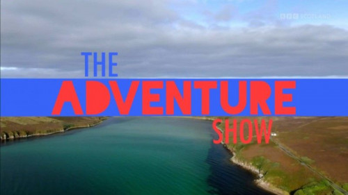 BBC - The Adventure Show January (2022)