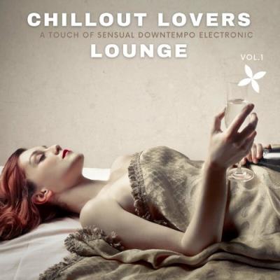 VA - Chillout Lovers Lounge, Vol.1 (A Touch Of Sensual Downtempo Electronic) (2022) (MP3)