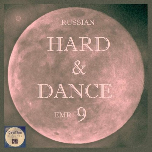 VA - Russian Hard & Dance EMR Vol. 9 (2022) (MP3)