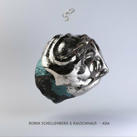 Rauschhaus & Robin Schellenberg - Ada (2022)
