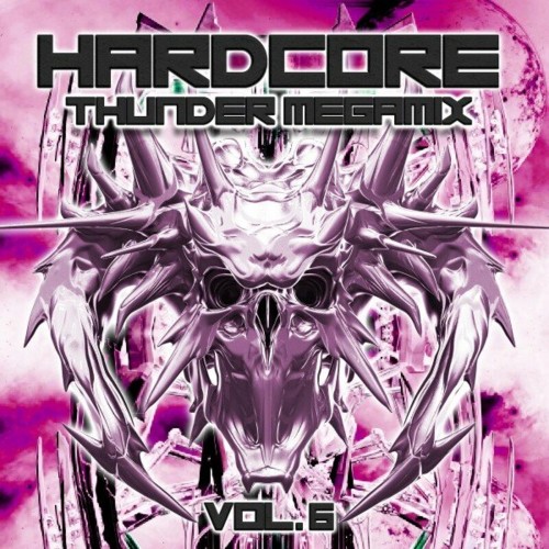 VA - Hardcore Thunder Megamix, Vol. 6 (2022) (MP3)