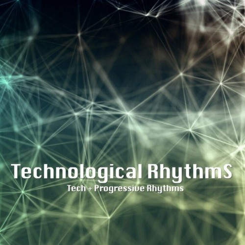 VA - Technological Rhythms (Tech + Progressive Rhythms) (2022) (MP3)