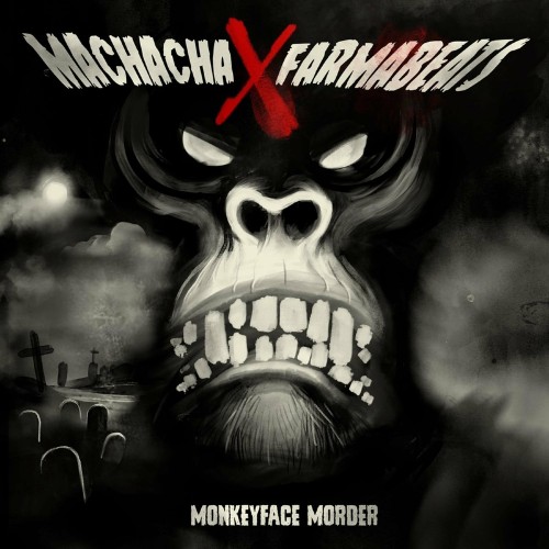 Machacha x Farma Beats - Monkeyface Morder (2022)