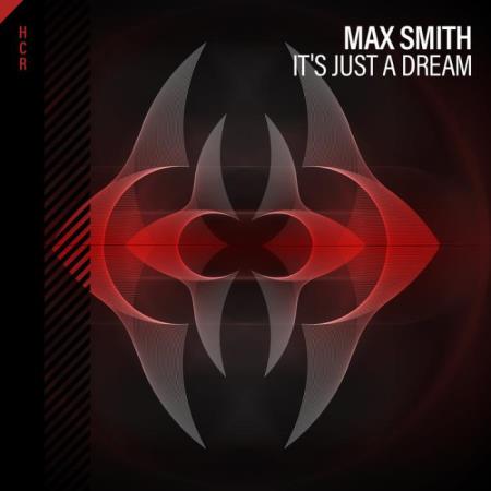 Max Smith - It's Just A Dream (2022)