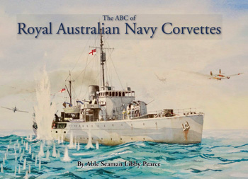 The ABC of Royal Australian Navy Corvettes