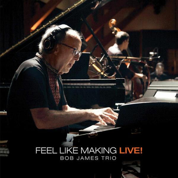 Bob James Trio - Feel Like Making LIVE! (2022) [4K UHD Blu-ray]
