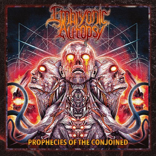Embryonic Autopsy - Prophecies Of The Conjoined (2022)