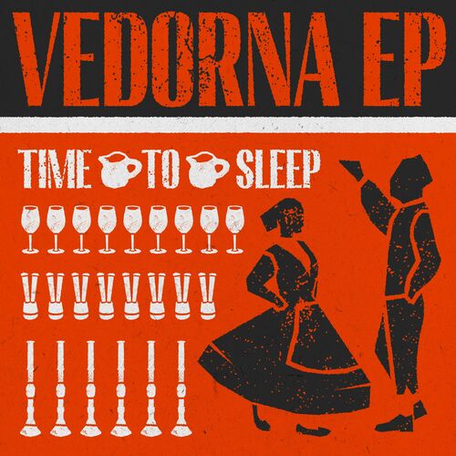 Time To Sleep - Vedorna EP (2022)
