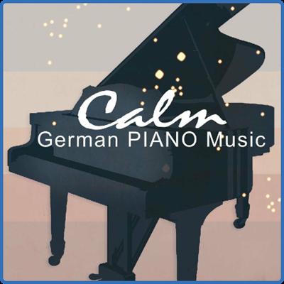 Various Artists   Calm German Piano Music (2022)