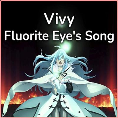 VIVY Flourite Eye's Songs   Anime Openings, Endings & OST (Mp3 320kbps)