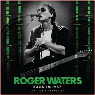 Roger Waters   KAOS FM 1987 (live) (2022) Mp3 320kbps
